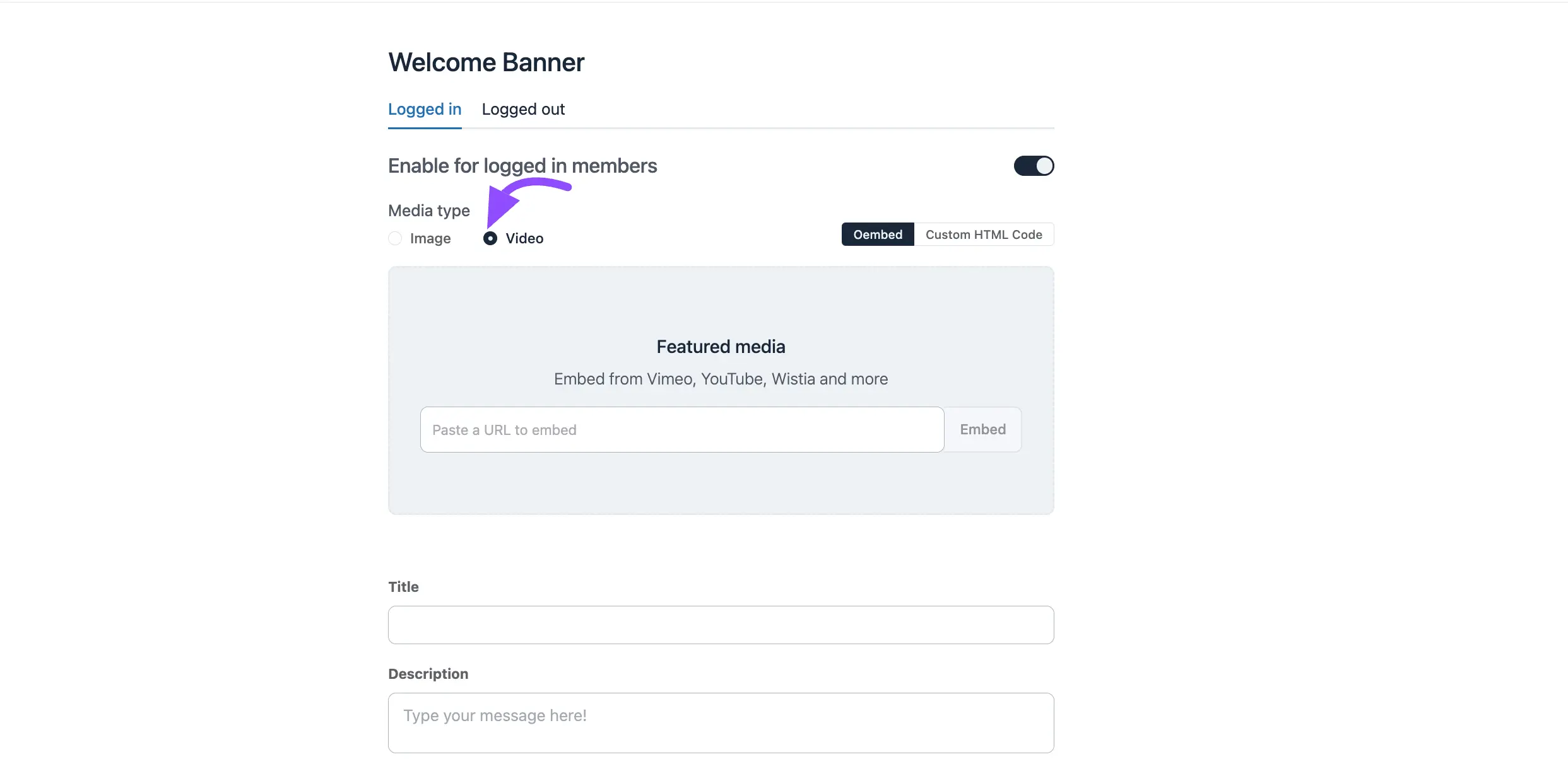 Choosing the banner media type for logged-in members